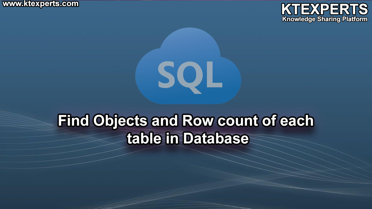 Find Objects and Row count of each table in Database