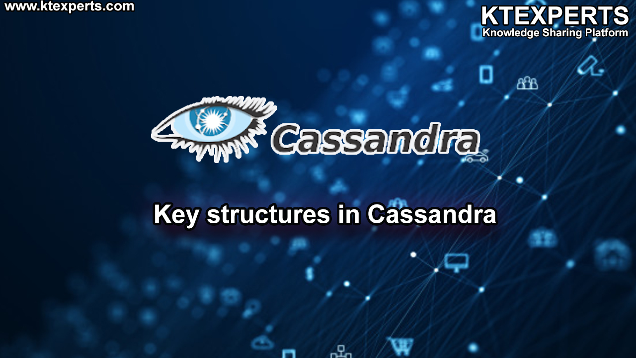 Key structures in Cassandra