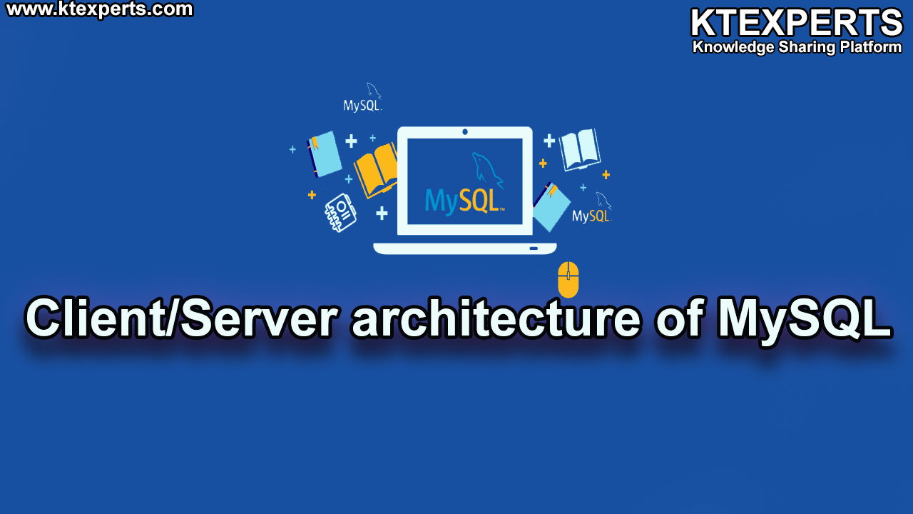 Client/Server architecture of MySQL(Article -02)