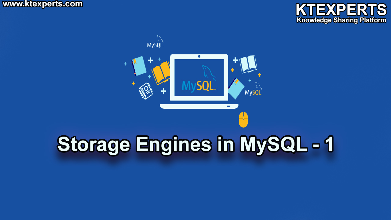 STORAGE ENGINES IN MySQL (Article -12)