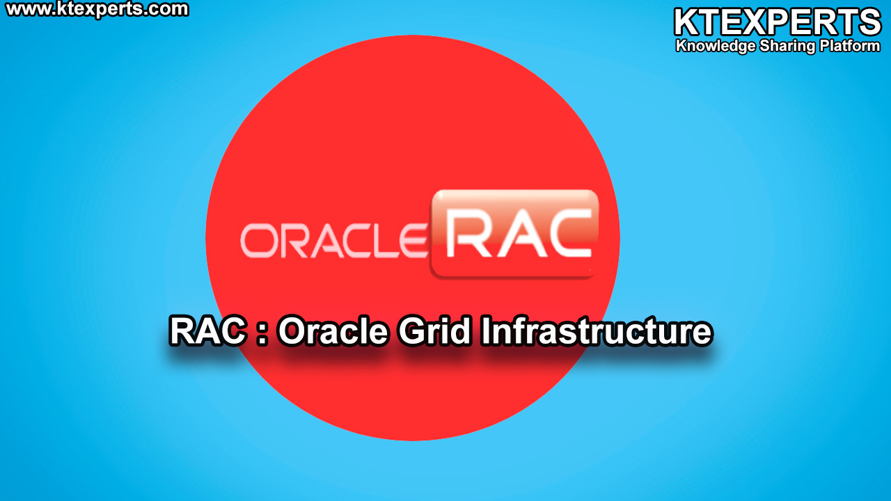 RAC : Oracle Grid Infrastructure