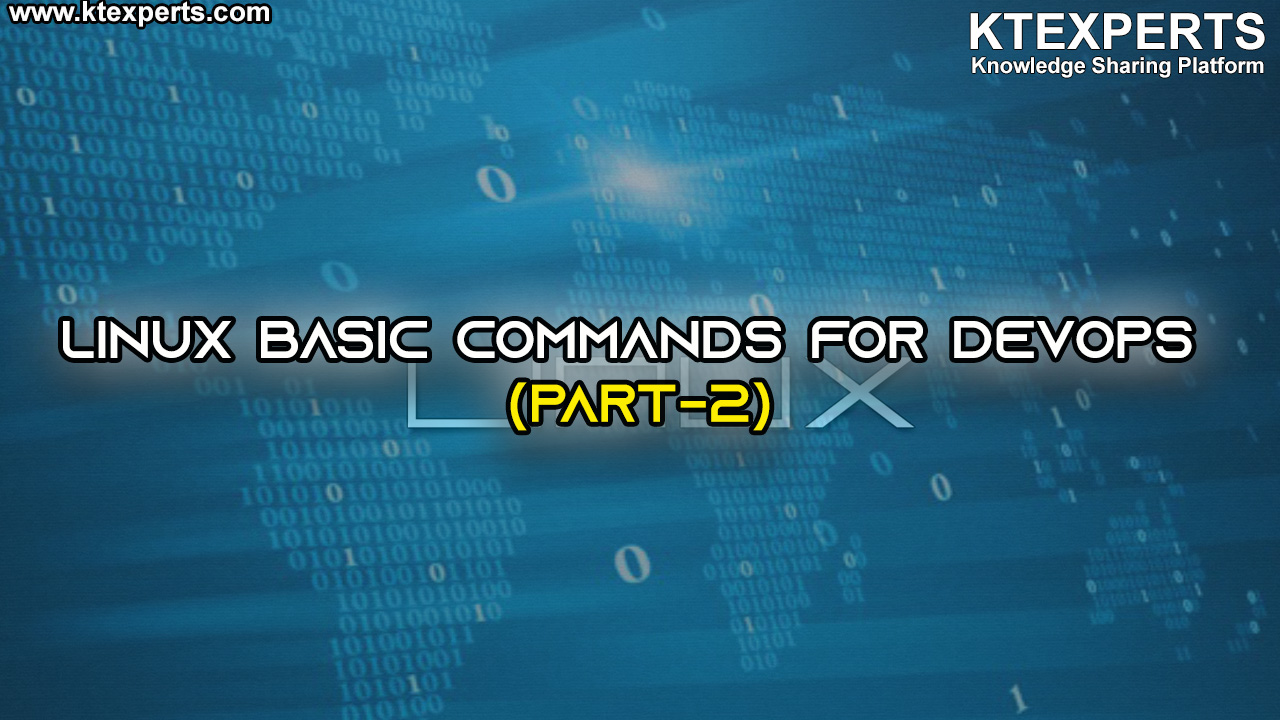 Linux Basic Commands for DevOps (PART-2)