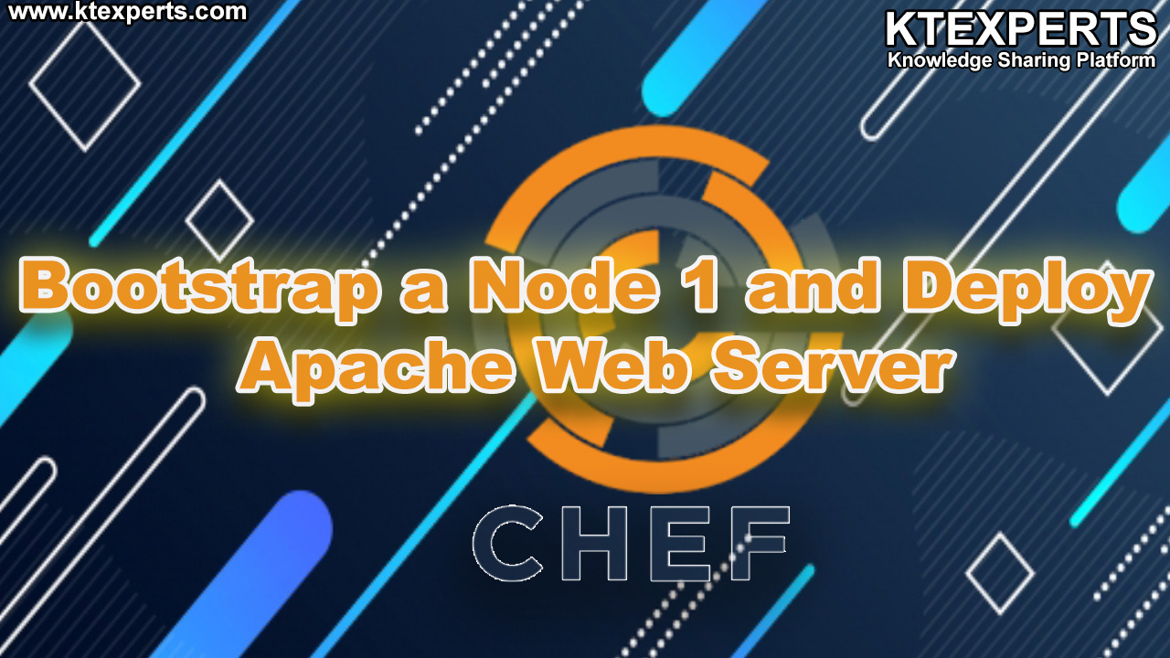 Bootstrap a Node 1 and Deploy Apache Web Server