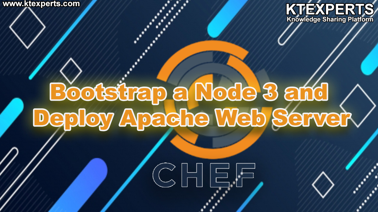 Bootstrap a Node 3 and Deploy Apache Web Server