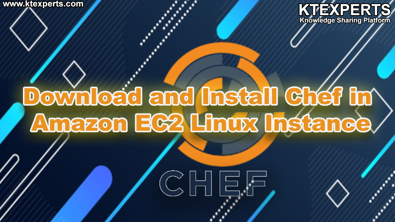 How to download and Install Chef in Amazon EC2 Linux Instance