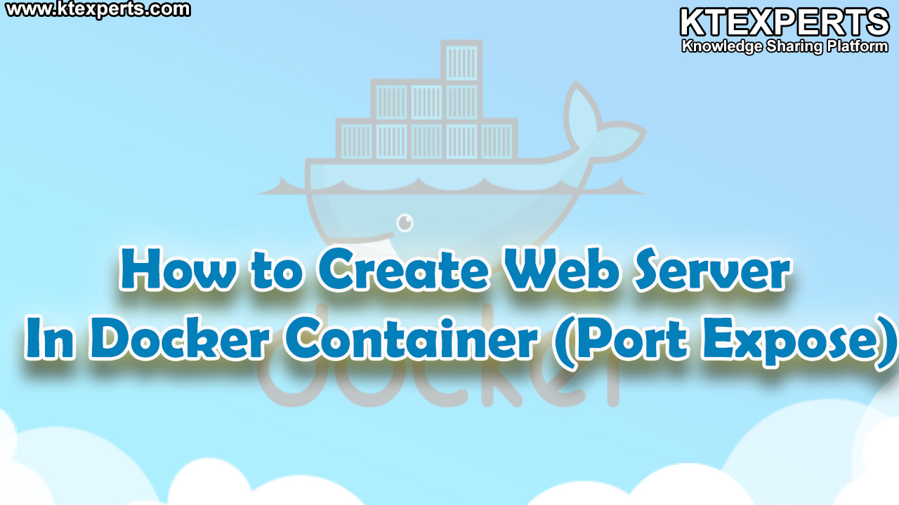 How to Create Web Server In Docker Container By Using Port Expose