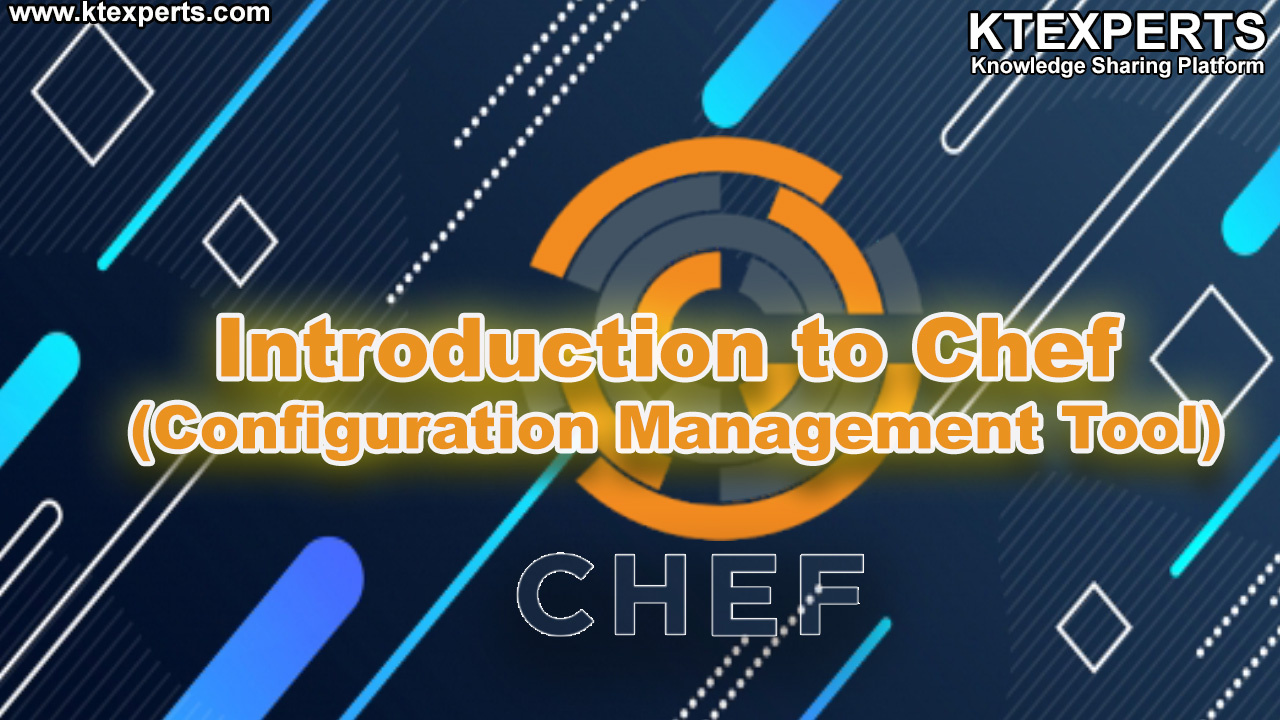 Introduction to Chef (Configuration Management Tool)