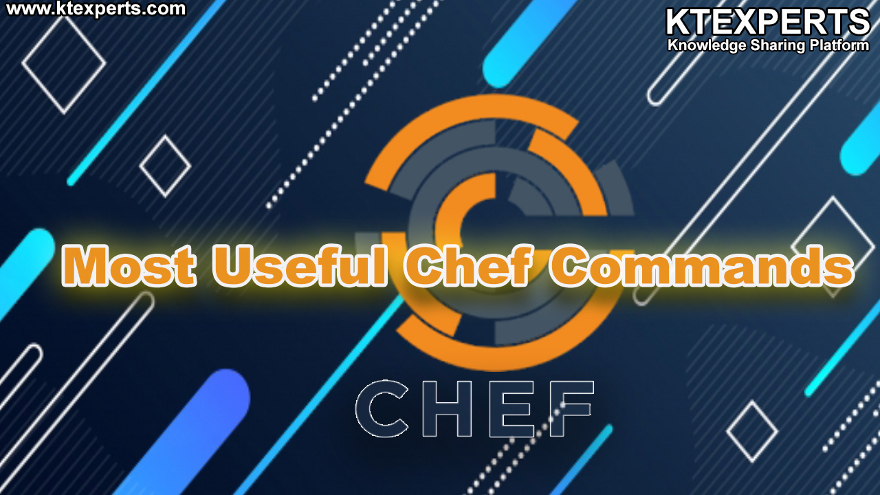 Most Useful Chef Commands