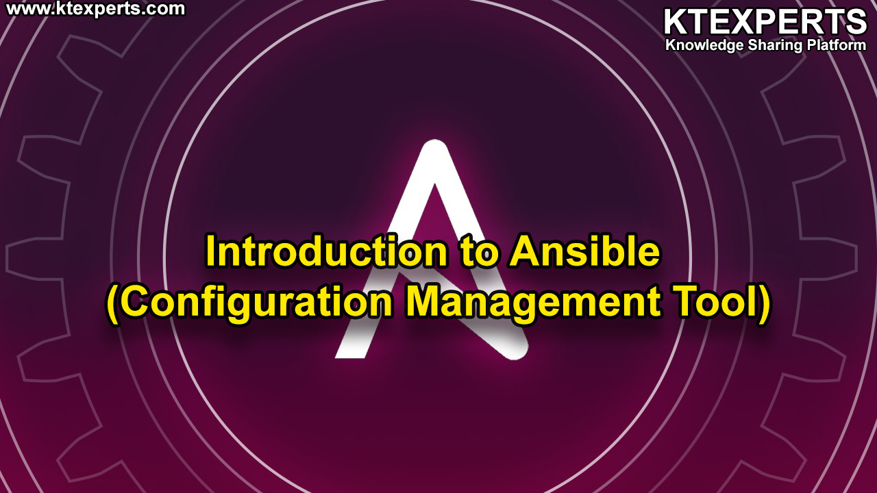 Introduction to Ansible (Configuration Management Tool)