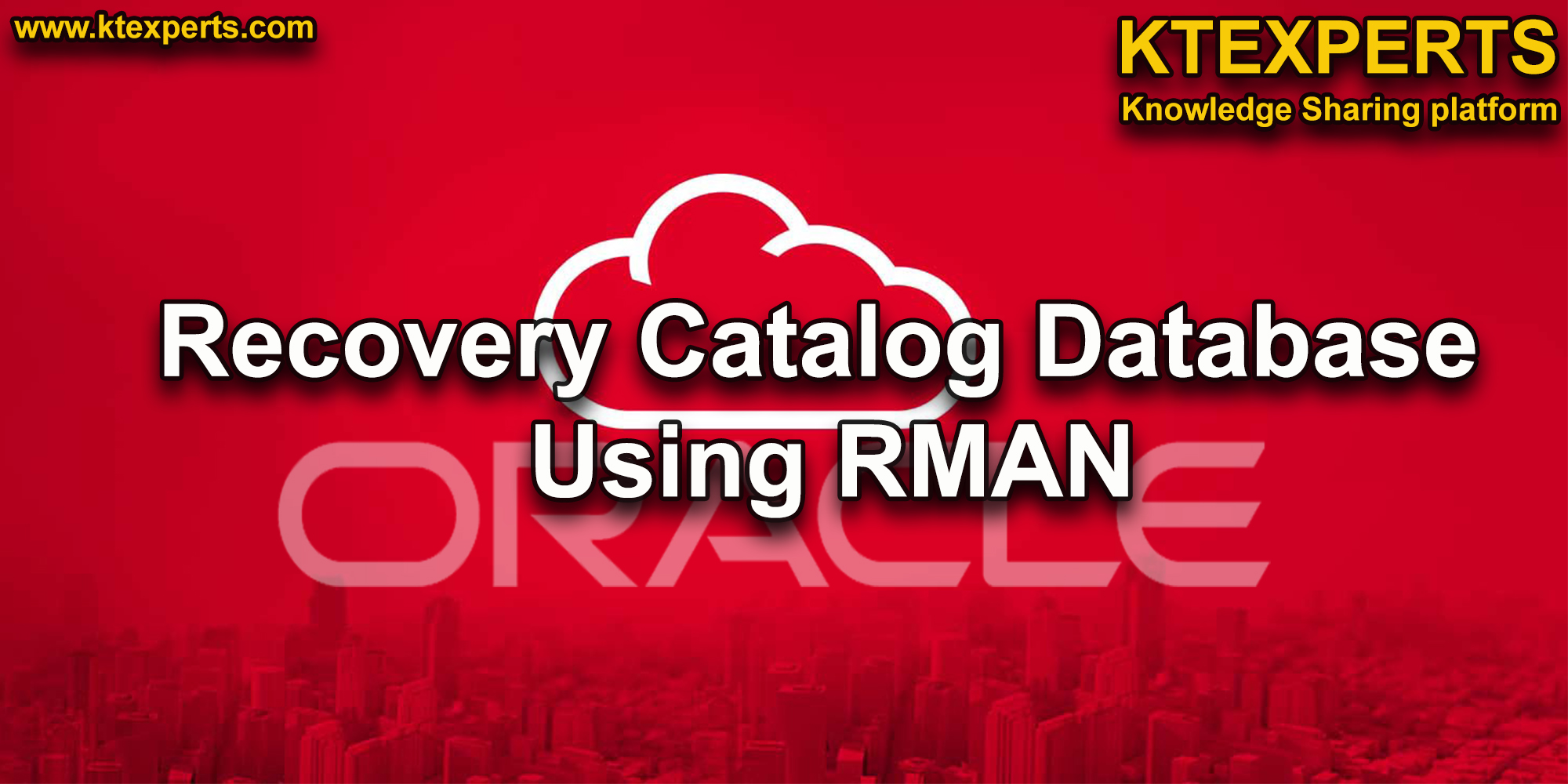 Recovery Catalog Database Using RMAN