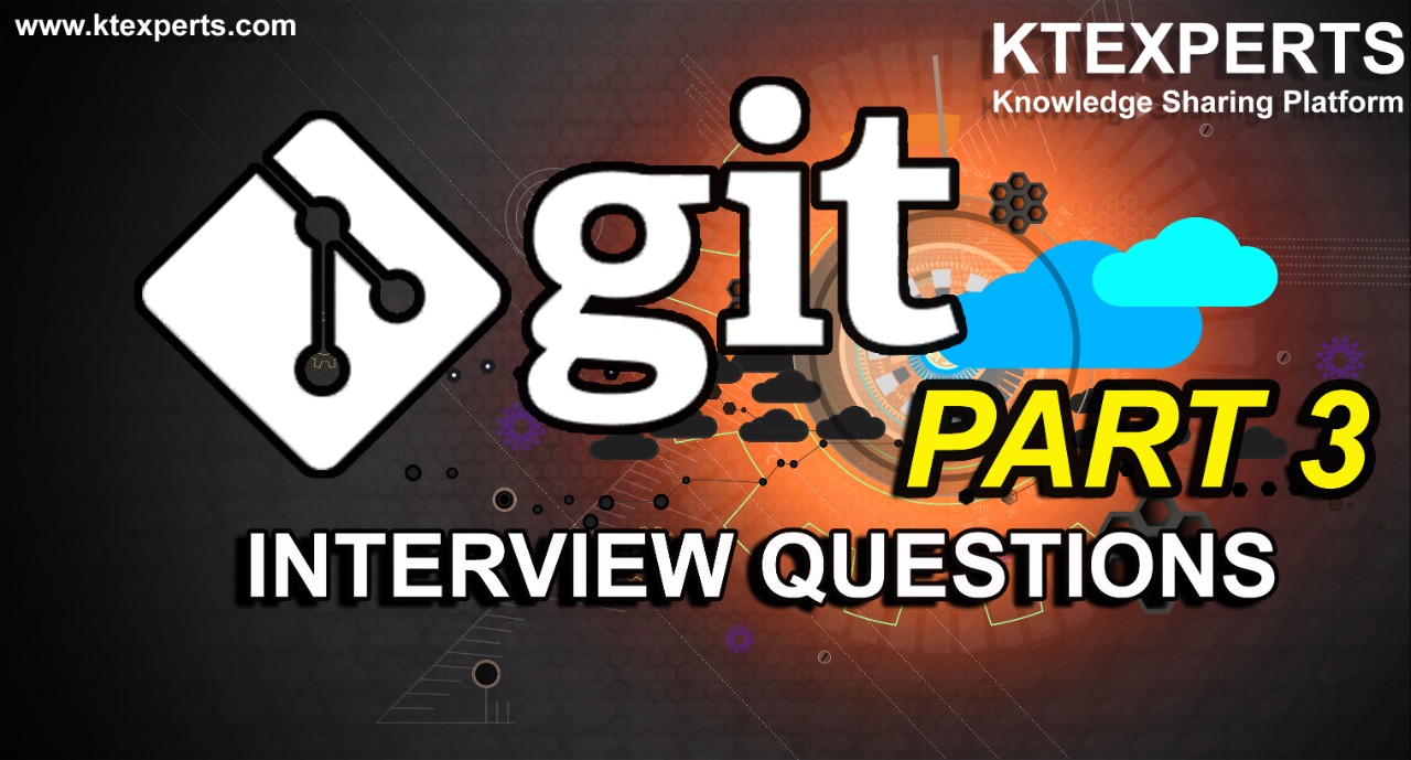 GIT INTERVIEW QUESTIONS PART 3