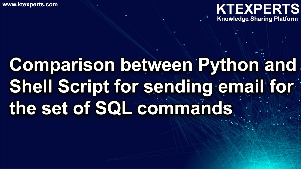 Oracle: Comparison between Python and Shell Script for sending email for the set of SQL commands