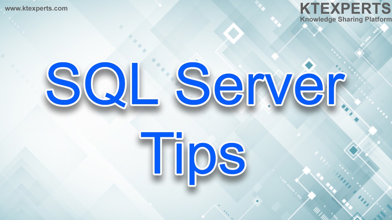 Daily Tips for SQL Server