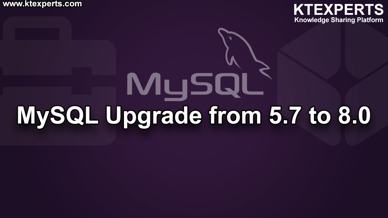 MySQL Upgrade from 5.7 to 8.0