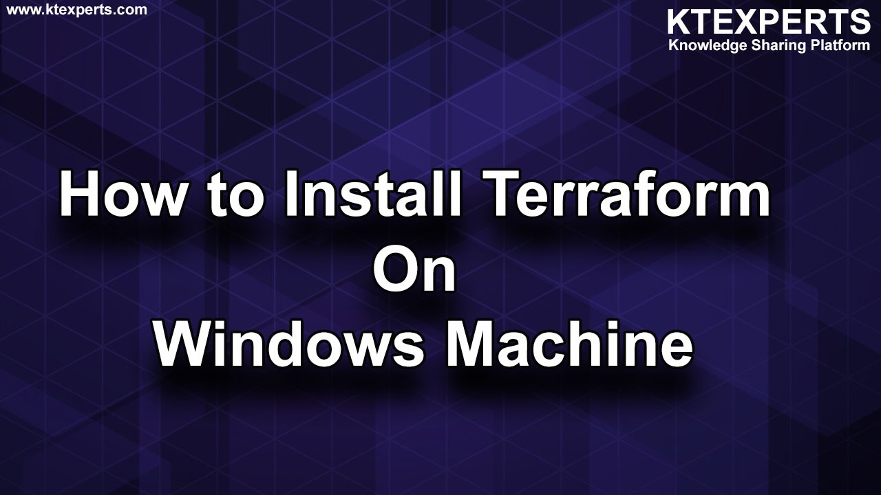 How to Install Terraform On Windows Machine