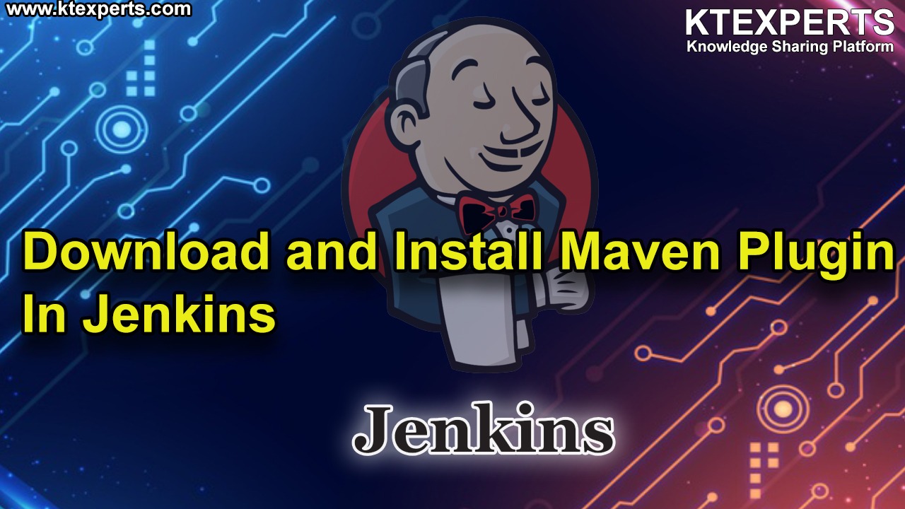 Download and Install Maven Plugin In Jenkins