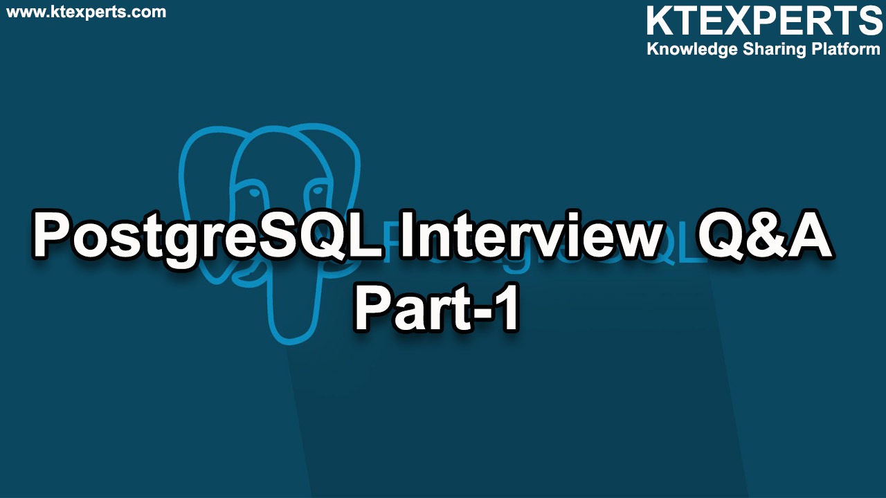 PostgreSQL Interview Q&A Part-1