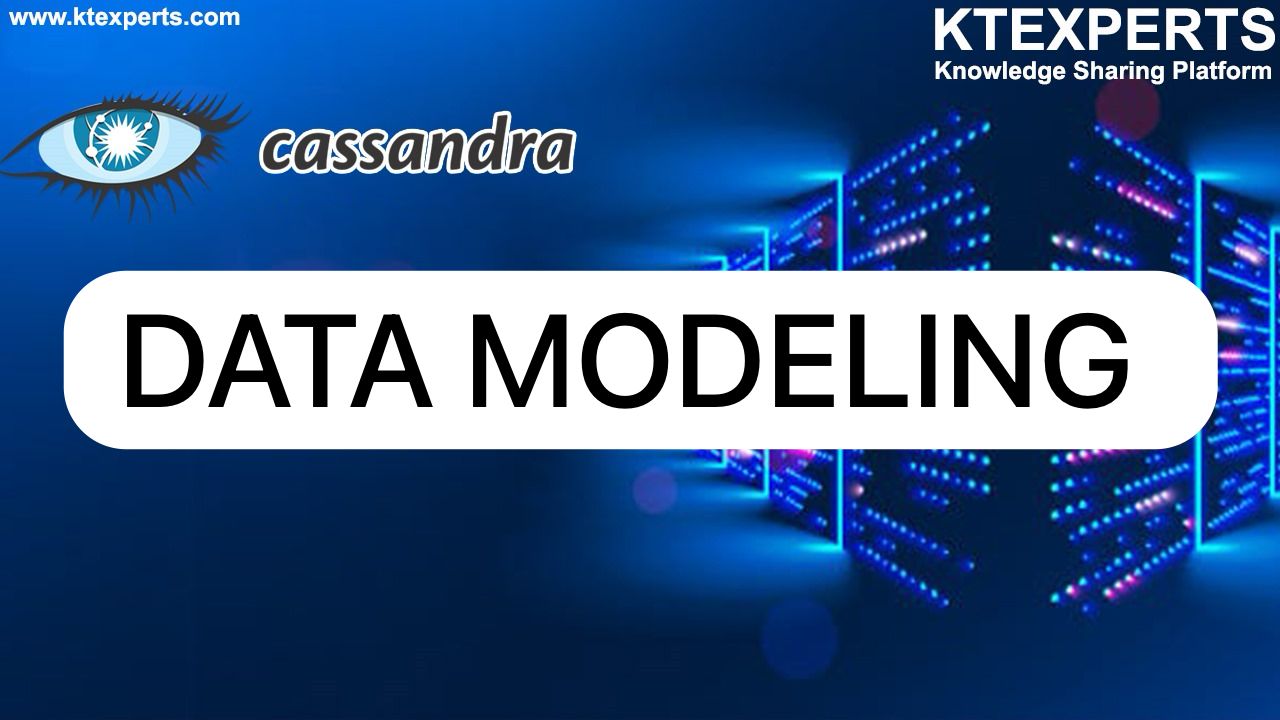 DATA MODELING IN CASSANDRA