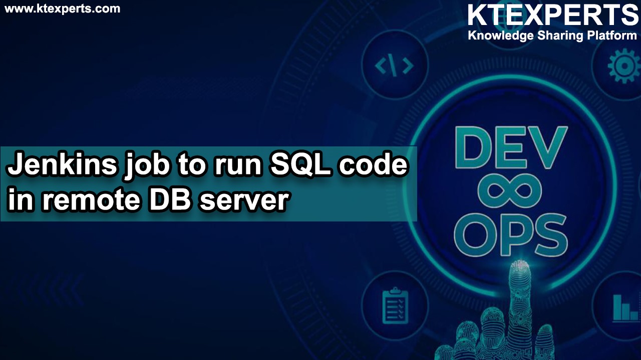 Jenkins job to run SQL code in remote DB server.
