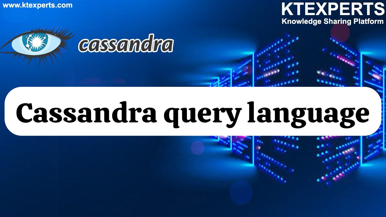 CASSANDRA QUERY LANGUAGE