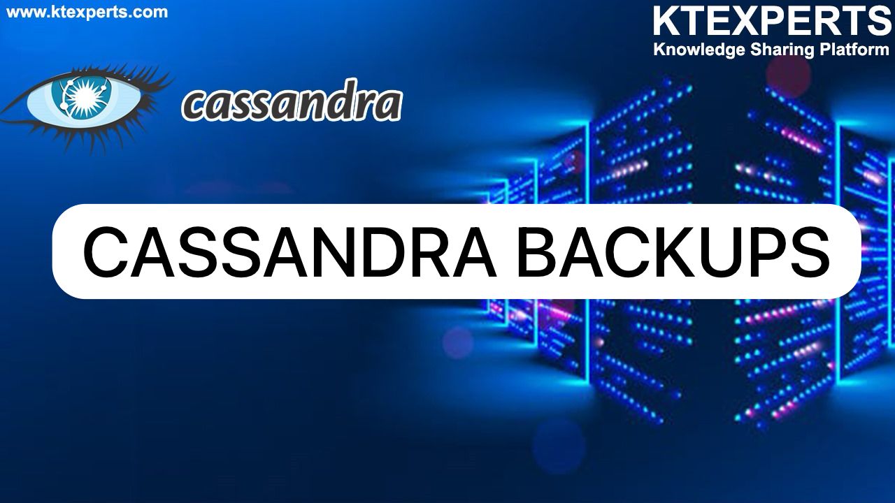 CASSANDRA BACKUPS