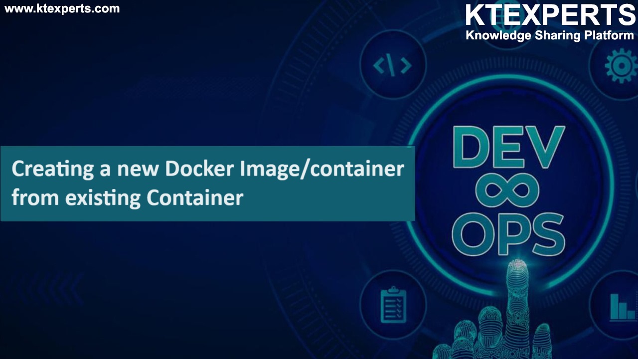 Creating a new Docker Image/container from existing Container