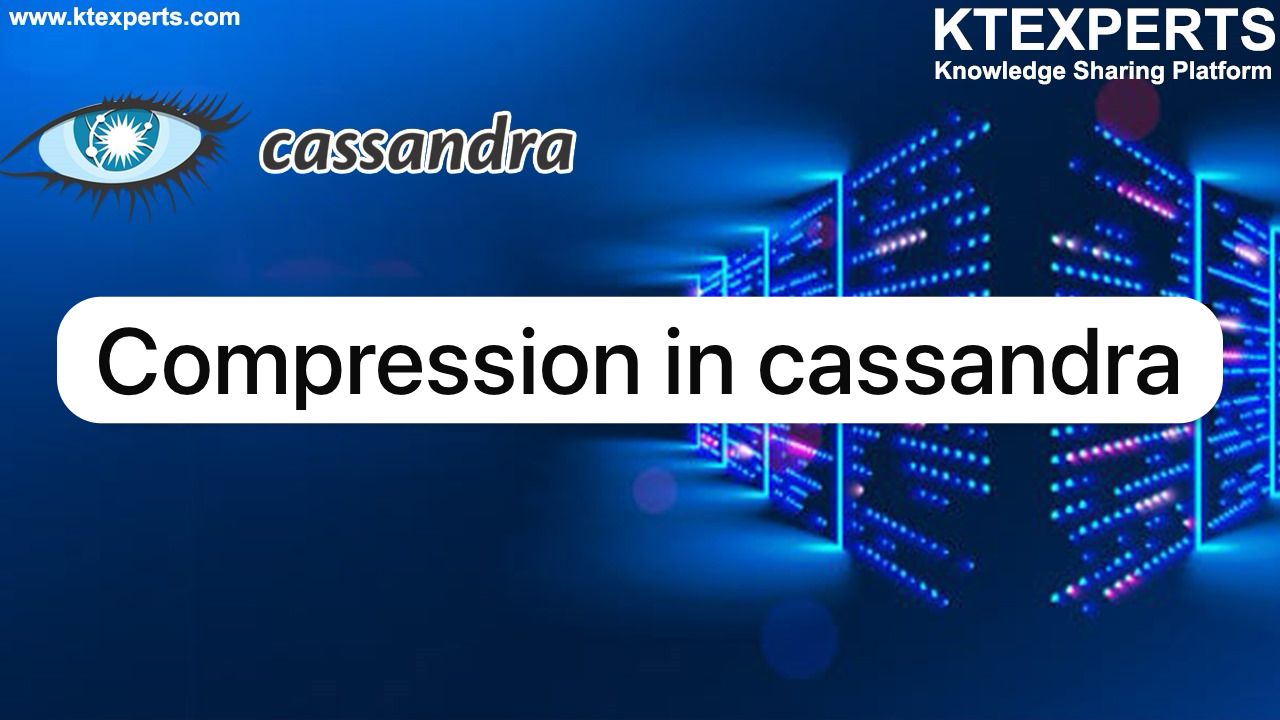 COMPRESSION IN CASSANDRA